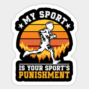 My Sport Is Your Sport’s Punishment Running Sticker